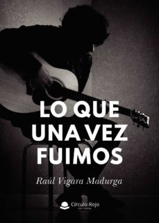 lo que una vez fuimos (ebook)-raul vigara madurga-9788411042611