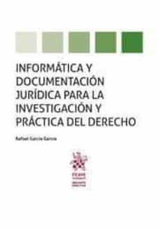informática y documentación jurídica para la investigación y práctica del derecho-rafael garcia garcia-9788411133111