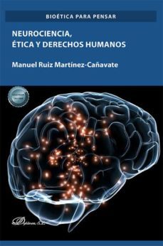 neurociencia, etica y derechos humanos. (ebook)-manuel ruiz martinez cañavate-9788411221511