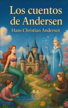 los mejores cuentos de andersen-hans christian andersen-9788411239011