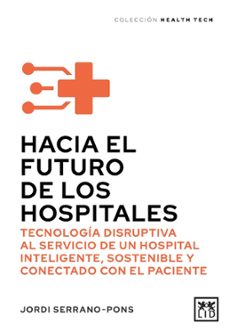 hacia el futuro de los hospitales-9788411317511