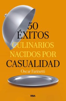 50 exitos culinarios nacidos por casualidad (ebook)-oscar farinetti-9788411323611
