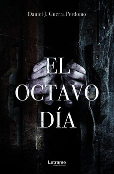 el octavo día-daniel j. guerra perdomo-9788411815611
