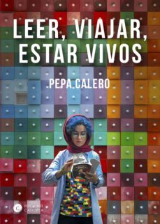 leer, viajar, estar vivos (ebook)-pepa calero-9788412001211