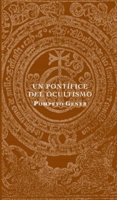 un pontifice del ocultismo-9788412106411