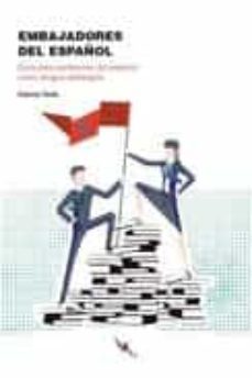 embajadores del español: guia para profesores de español como lengua extranjera-gabriel neila gonzalez-9788412137811