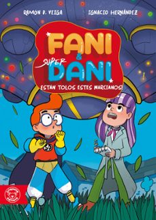 fani & super dani 3. estan tolos estes marcianos! aventura no centro comercial (gal)-9788412221411