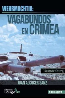 wehrmachtia: vagabundos en crimea-juan alcocer sanz-9788412234411