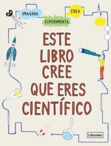 este libro cree que eres cientifico-9788412460711
