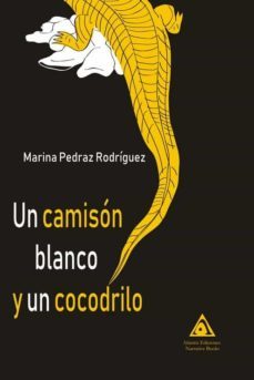 un camison blanco y un cocodrilo-marina pedraz rodriguez-9788412480511