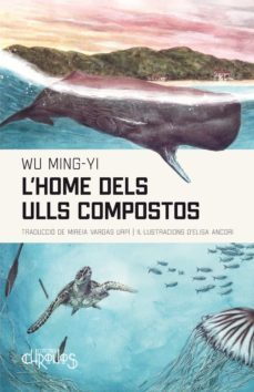 l home dels ulls compostos-wu ming yi-9788412498011