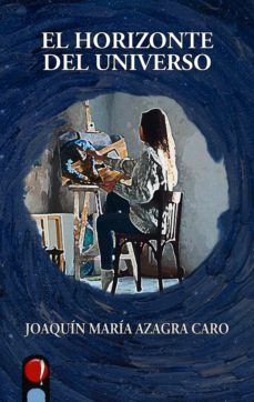 el horizonte del universo (ebook)-joaquin maria azagra caro-9788412531411