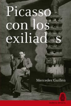 picasso con los exiliados-mercedes guillen-9788412595611