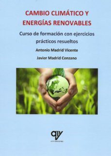 cambio climatico y energias renovables-javier madrid cenzano-antonio madrid vicente-9788412597011