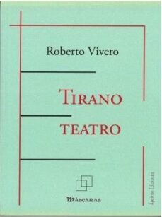 tirano teatro-roberto vivero rodriguez-9788412602111