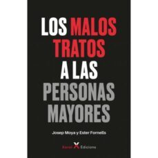 los malos tratos a las personas mayores (ebook)-josep moya angeler-ester fornells-9788412886924
