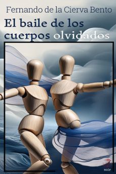 el baile de los cuerpos olvidados-fernando de la cierva-9788412839111