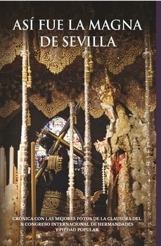 asi fue la magna de sevilla 2024-miguel gallardo rodriguez-9788412975611