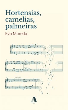 hortensias, camelias, palmeiras-eva moreda-9788412987911