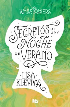 secretos de una noche de verano (los wallflowers 1) (las wallflow ers 1)-lisa kleypas-9788413144511