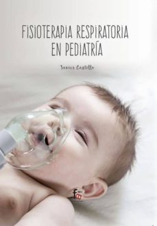 fisioterapia respiratoria en pediatria-francisco javier castillo montes-9788413236711