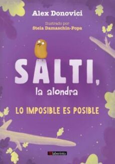salti, la alondra. lo imposible es posible (ebook)-alex donovici-9788413307800