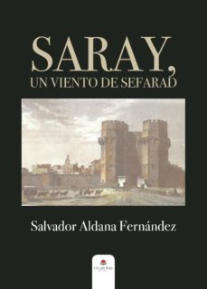 saray, un viento de sefarad-salvador aldana fernandez-9788413317311
