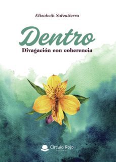 dentro / divagacion con coherencia (ebook)-9788413386911