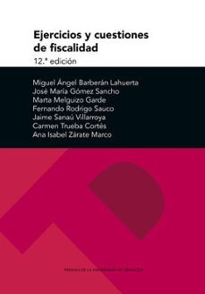 ejercicios y cuestiones de fiscalidad 12ª edicion-9788413408811
