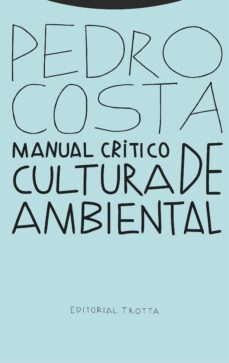 manual critico de cultura ambiental-pedro costa-9788413640211