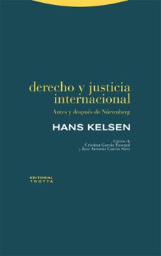 derecho y justicia internacional: antes y despues de nuremberg-hans kelsen-9788413641911