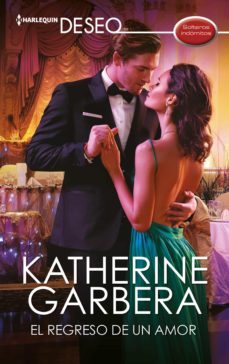 el regreso de un amor (ebook)-katherine garbera-9788413753911