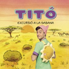 tito. excursio a la sabana-cristina jimenez carbo-9788413898711