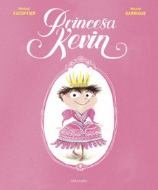 princesa kevin-michael escoffier-9788414024911