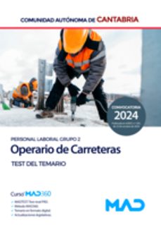 operario de carreteras (personal laboral grupo 2) de la comunidad autonoma de cantabria. test del temario-9788414289211