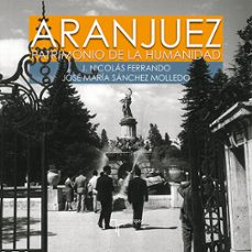 aranjuez. patrimonio de la humanidad-9788415801511