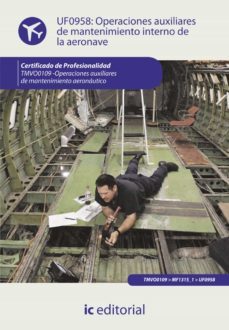 operaciones auxiliares de mantenimiento interno de la aeronave. tmvo0109 (ebook)-9788416067411