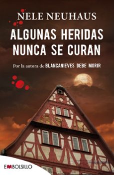 algunas heridas nunca se curan (serie taunus 3)-nele neuhaus-9788416087211