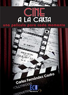 cine a la carta: una película para cada momento-carlos fernandez castro-9788416113811