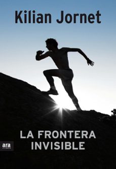 la frontera invisible (catalan)-kilian jornet-9788416154111