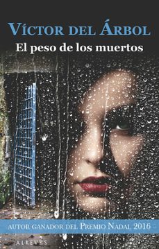 el peso de los muertos-victor del arbol-9788416328611