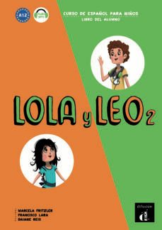 lola y leo 2 libro del alumno. a1.2-9788416347711
