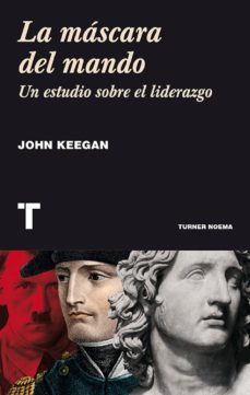 la m¡scara del mando (ebook)-john keegan-9788416354511