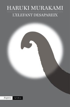 l elefant desapareix-haruki murakami-9788416367511