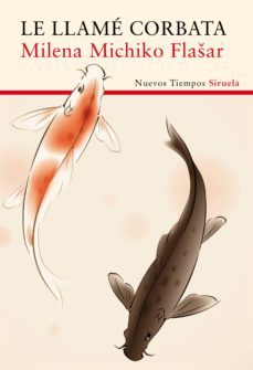 le llame corbata (ebook)-milena michiko flasar-9788416396511