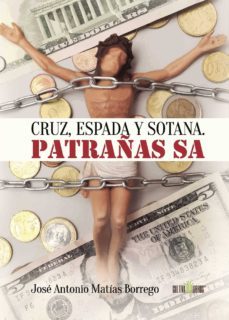cruz, espada y sotana. patrañas sa-9788416422111