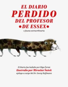 el diario perdido del profesor de essex o fauna extraordinaria-olga cerna-miroslav sasek-9788416529711