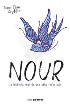 nour: la historia real de una niña refugiada-nour esam-9788416588411