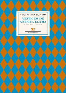 vestigios de antigua llama: antologia-publio ovidio nason-9788416685011
