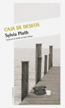la caja de los deseos-sylvia plath-9788416830411